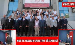 Muş’ta “Yaşlılık Çalıştayı” düzenlendi