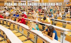 DGS Tercihlerinde Puan mı Yoksa Sıralama mı Daha Önemli? İşte Uzman Görüşleri
