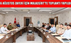 Malazgirt’te 26 Ağustos Zaferi için koordinasyon toplantısı düzenlendi
