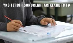 YKS Tercih Sonuçları 2025 Açıklandı mı? Ne Zaman Açıklanacak?
