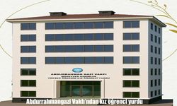Abdurrahmangazi Vakfı’ndan Erzurum’a kız öğrenci yurdu