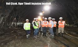 Vali Çiçek, Ilgar Tüneli inşaatını yerinde inceledi