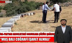 HÜDA-PAR Muş İl Başkanı Çağlayan Haber49'a konuştu: Muş balı coğrafi işaret almalı