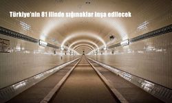 Türkiye’nin 81 İlinde Yeni Sığınaklar İnşa Ediliyor