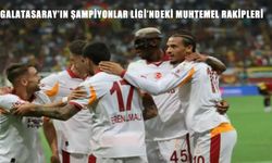 Galatasaray’ın UEFA Şampiyonlar Ligi’ndeki Muhtemel Rakipleri Belli Oldu