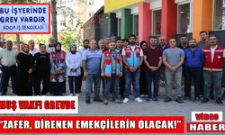 Muş’ta Vakıf çalışanları grevde!