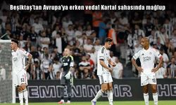 Beşiktaş Avrupa Defterini Kapattı! Lausanne’ye Sahasında Yenildi