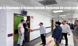 Hak-İş Diyarbakır İl Başkanı Aküzüm, üyeleriyle bir araya geldi