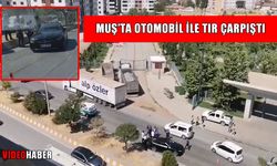 Muş’ta korkutan kaza: Otomobil ile tır çarpıştı