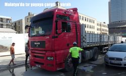 Malatya'da tır yayaya çarptı