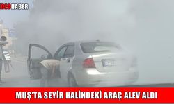 Muş’ta seyir halindeki otomobil alev aldı