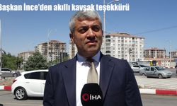 Başkan İnce’den akıllı kavşak teşekkürü