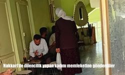 Hakkari’de dilencilik yapan kadın memleketine gönderildi