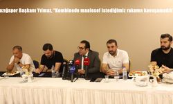 Elazığspor Başkanı Yılmaz: "Kombinede istediğimiz rakamı yakalayamadık"