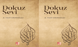 M. Talât Uzunyaylalı’dan Yeni Kitap: "Dokuz Sevi" — Allah’ın Sevgi Prensiplerine Yolculuk