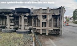 Erzurum Aşkale’de Freni Boşalan Tır Korku Dolu Anlar Yaşattı