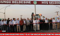 Sungu Beldesi’nde asfalt yol ve yeni araçlar törenle hizmete sunuldu