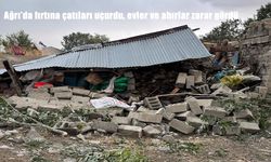 Ağrı’da Şiddetli Fırtına Çatıları Uçurdu, Ev ve Ahırlar Zarar Gördü
