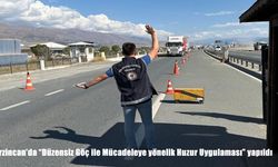 Erzincan’da Düzensiz Göçle Mücadele Kapsamında Huzur Uygulaması Gerçekleştirildi