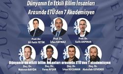 ETÜ’den 7 Akademisyen Dünyanın En Etkili Bilim İnsanları Listesinde Yer Aldı