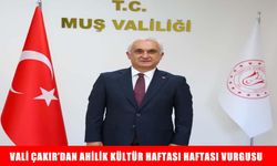 Muş Valisi Çakır’dan 'Ahilik Haftası' mesajı
