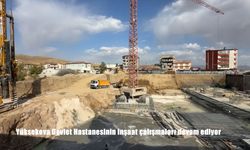 Yüksekova’da 100 Yataklı Devlet Hastanesi Yükseliyor
