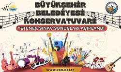 Van Büyükşehir Belediyesi Konservatuvarı 2025-2026 Eğitim Yılı Yetenek Sınavı Sonuçlarını Açıkladı