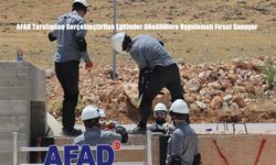 AFAD Tarafından Gerçekleştirilen Eğitimler Gönüllülere Uygulamalı Fırsat Sunuyor