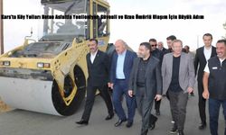 Kars’ta Köy Yolları Beton Asfaltla Yenileniyor: Güvenli ve Uzun Ömürlü Ulaşım İçin Büyük Adım
