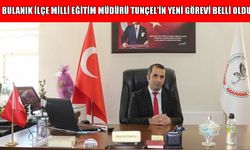 Bulanık İlçe Milli Eğitim Müdürü Tunçel’in yeni göre yeri belli oldu