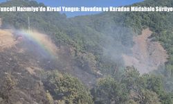 Tunceli Nazımiye’de Kırsal Yangın: Havadan ve Karadan Müdahale Sürüyor