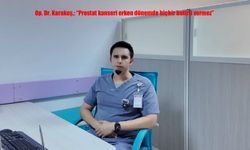 Op. Dr. Karakuş: “Prostat Kanseri Erken Dönemde Belirti Vermez, PSA Testini İhmal Etmeyin”