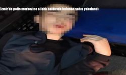 İzmir’de polis merkezine silahlı saldırıda bulunan şahıs yakalandı
