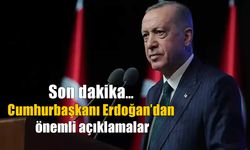 Son Dakika… Cumhurbaşkanı Erdoğan’dan önemli açıklama