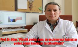 Plastik ve Suni Kumaşlar Sağlığı Tehdit Ediyor: Prof. Dr. Uğur’dan Önemli Uyarılar