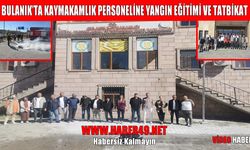 Bulanık’ta yangın eğitimi ve tatbikatı düzenlendi