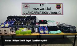 Van’da 1 Milyon Liralık Kaçak Eşya Ele Geçirildi