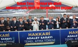 Adalet Bakanı Tunç, Hakkari’de Yeni Adliye Binasının Temelini Attı