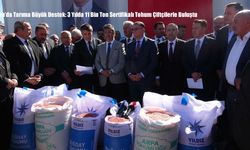 Van’da Tarıma Büyük Destek: 3 Yılda 11 Bin Ton Sertifikalı Tohum Çiftçilerle Buluştu