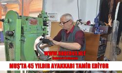 Muş’ta babadan oğula ayakkabı tamirciliği: Fikret Tekin'in 45 yıllık hikayesi
