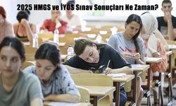 2025 HMGS/2 ve İYÖS Sonuçları Ne Zaman Açıklanacak? ÖSYM Tarih Verdi