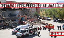Muş’ta 7.2 büyüklüğünde deprem tatbikatı: Hazırlıklar test edildi