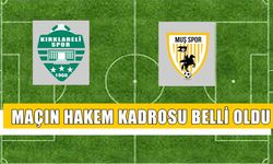Muşspor-Kırklarelispor maçının hakemleri belli oldu