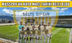 Muşspor’un kupa maçı 17 Eylül'de