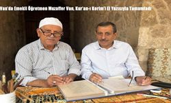 Van’da Emekli Öğretmen Muzaffer Van, Kur’an-ı Kerim’i El Yazısıyla Tamamladı