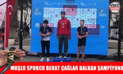 Muşlu sporcu Berat Çağlar, Balkan Şampiyonu oldu