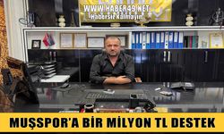 Muşlu iş insanından Muşspor’a bir milyon TL destek