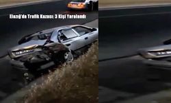 Elazığ’da Trafik Kazası: 3 Kişi Yaralandı