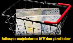Enflasyon Mağdurlarına AYM’den Sevindirici Karar