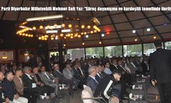 AK Parti Diyarbakır Milletvekili Mehmet Sait Yaz: “Süreç dayanışma ve kardeşlik temelinde ilerliyor”